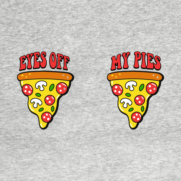 Funny Pizza Slice Boobs Pizza Graphic Pizza Boobs T Shirt Teepublic